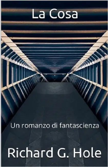La Cosa by Hole, Richard G.