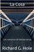 La Cosa by Hole, Richard G.