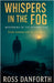 Whispers in the Fog by Ross Danforth
