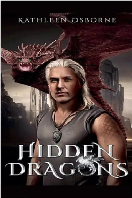 Hidden Dragons by Kathleen Osborne