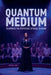 Quantum Medium: Science vs Psychic Stage Show by Ecnal Ver