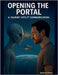 Opening the Portal by Andrew Parry