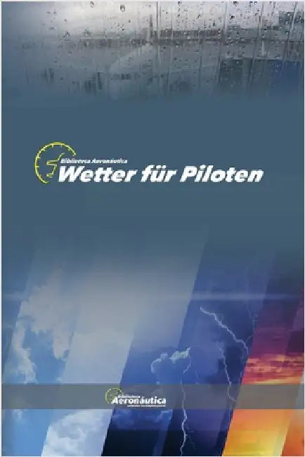 Wetter für Piloten by Biblioteca Aeronáutica
