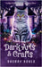 Dark Arts & Crafts by Soule, Sherry
