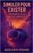 Simuler pour exister: Les Mondes de la Réalité Virtuelle by Mebarki, Abdelkrim