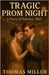 Tragic Prom Night: A Story of Palatka, 1963 by Thomas Miller