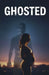 Ghosted by Annie Yazel