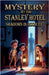 Mystery at the Stanley Hotel: Shadows in Room 217 by Merrow, Kian