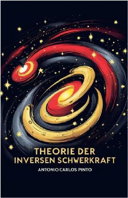 Theorie der inversen Schwerkraft by Pinto, Antonio Carlos