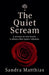 The Quiet Scream by Sandra Matthias