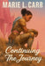 Continuing The Journey by Marie Carr