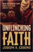Unflinching Faith by Joseph Cabino