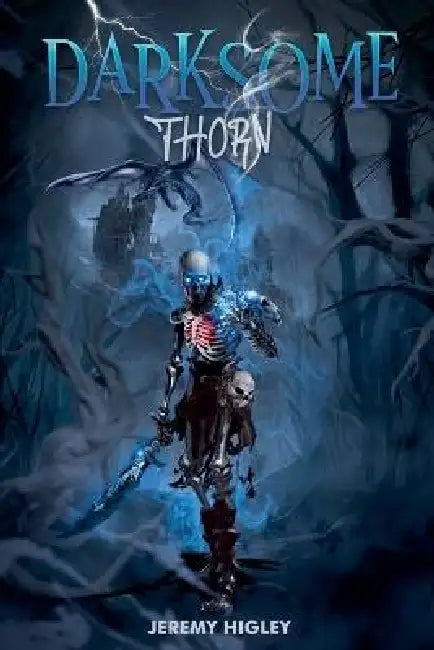 Darksome Thorn by Jeremy Higley