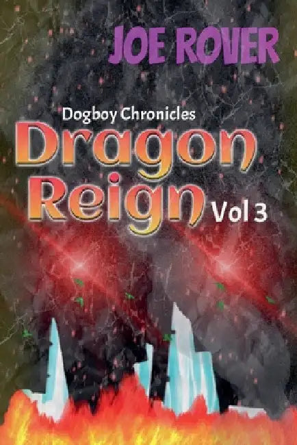 Dragon Reign by Joe Rover