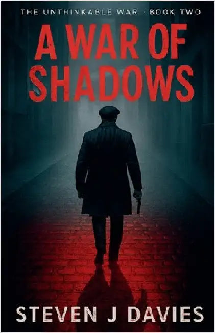 A War Of Shadows by Steven J. Davies