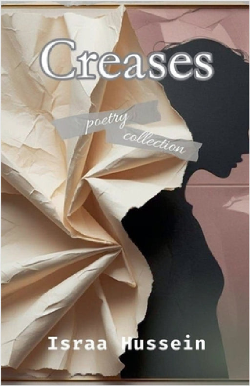 Creases by Israa Hussein