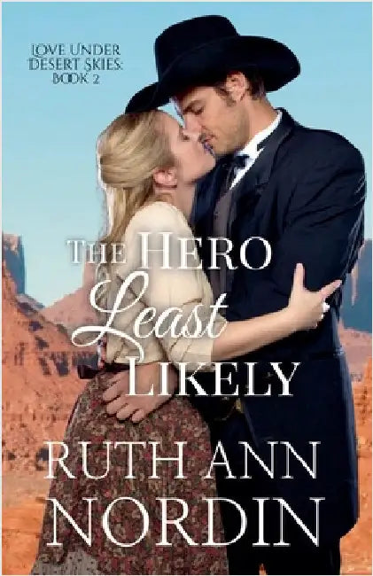 The Hero Least Likely by Ruth Ann Nordin