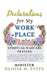 Declarations for My Workplace by Denise N. Fyffe