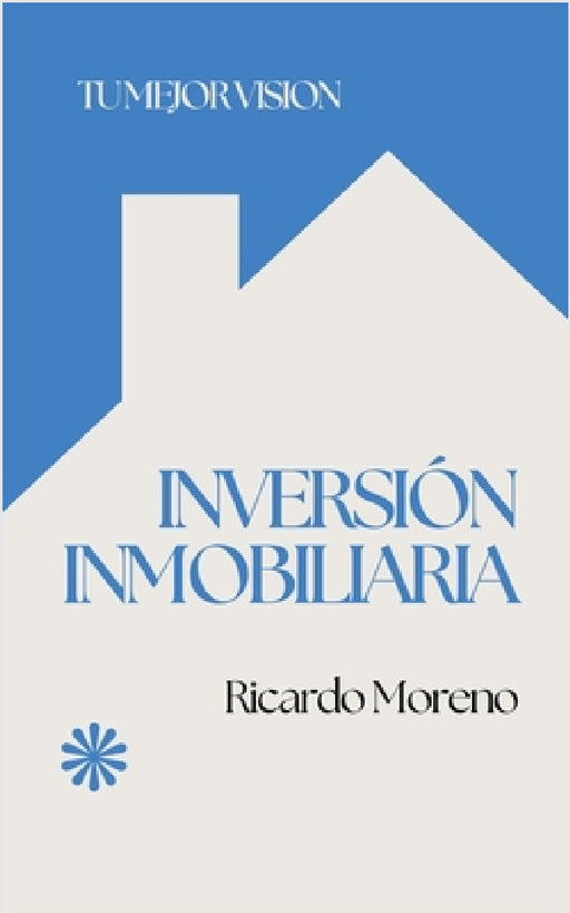 Inversión Inmobiliaria by Ricardo Moreno