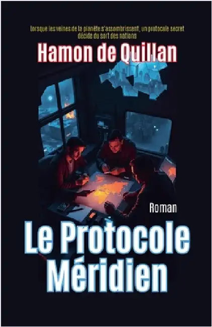 Le Protocole Méridien by Hamon de Quillan