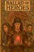 Ballad of Heroes by Nicholas Boda