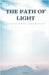 The Path of Light: A Journey Through Sunni Mysticism by Maa