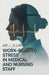 Work-Related Stress in Medical Staff and Nurses by L. J. Smitt