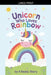 Unicorn Who Loves Rainbow by Tahira Kiran