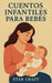 Cuentos Infantiles Para Bebés by Star Craft