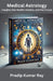 Medical Astrology: Insights into Health, Destiny, and the Future by Pradip Kumar Ray