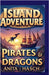Island Adventure Pirates & Dragons by Anita Hasch