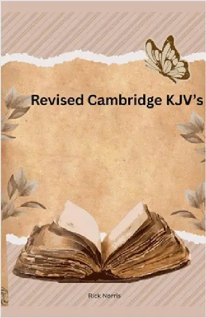 Revised Cambridge KJV's by Rick Norris