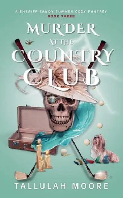Murder at the Country Club by Tallulah Moore