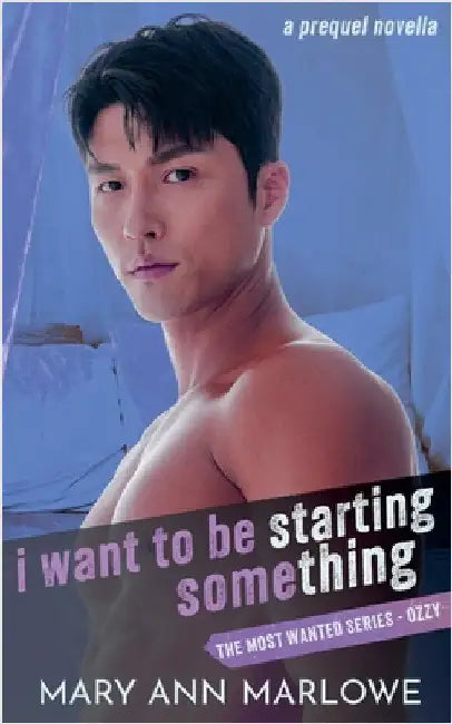 I Want To Be Starting Something by Mary Ann Marlowe