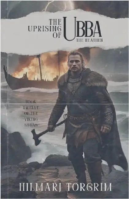 The Uprising of Ubba the Heathen by Torgrim, Hilmarj