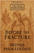 Before the Fracture (Prequel) by Brinda Phokeerdass