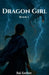 Dragon Girl - Book 1 by Rai Ember