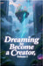 Dreaming to Become a Creator, Volume 1 by Zenithnovels