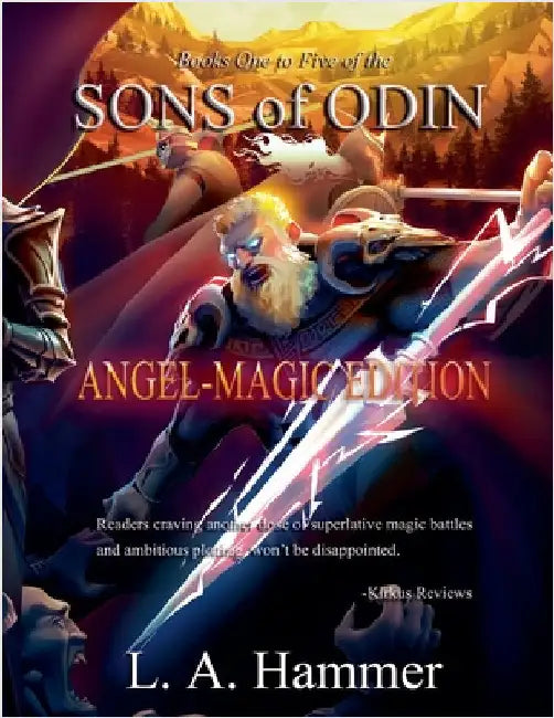 Books One to Five of the Sons of Odin: Angel-Magic Edition by L. a. Hammer