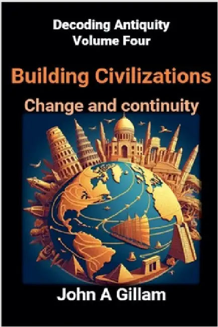 Building Civilizations by Gillam, John
