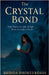 The Crystal Bond by Brinda Phokeerdass