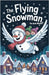 The Flying Snowman by Winter, Josh
