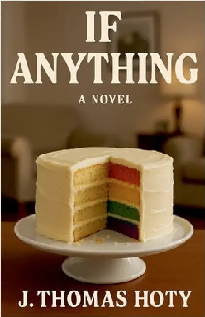 If Anything by Hoty, J. Thomas