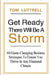 Get Ready, There Will Be A Storm: 60 Game-Changing Business Strategies to Ensure You Thrive in Any Financial Climate by Tom Luttrell