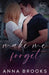 Make Me Forget by Anna Brooks
