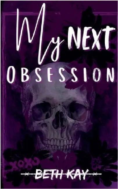 My Next Obsession by Kay, Beth