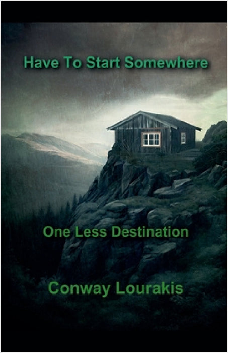 One Less Destination by Conway Lourakis
