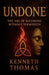 Undone: The Art of Becoming Without Permission by Kenneth Thomas