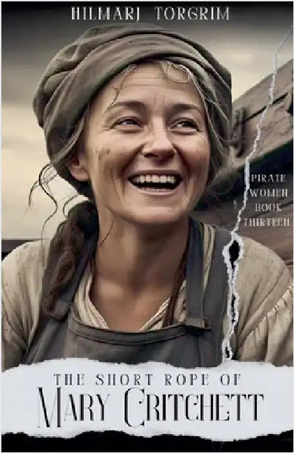 The Short Rope of Mary Critchett by Hilmarj Torgrim