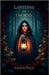 Lanterns and Thorns by Ashen Vale